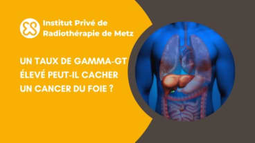 Un taux de Gamma-GT élevé peut-il cacher un cancer du foie