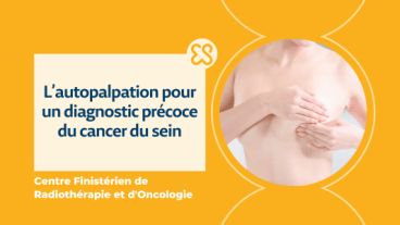 L'autopalpation pour un diagnostic précoce du cancer du sein