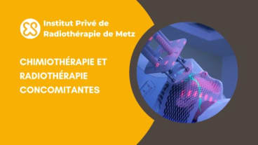 Chimiothérapie et radiothérapie concomitantes