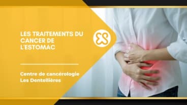 Les traitements du cancer de l'estomac