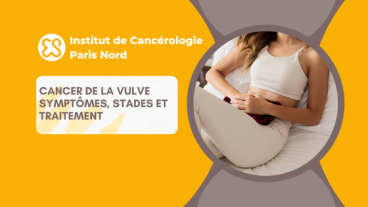 Cancer de la vulve – Symptômes, stades et traitement
