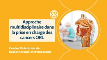 Approche multidisciplinaire dans la prise en charge des cancers ORL
