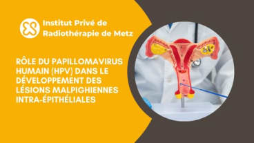 Rôle du papillomavirus humain dans le développement des lésions malpighiennes intra-épithéliales