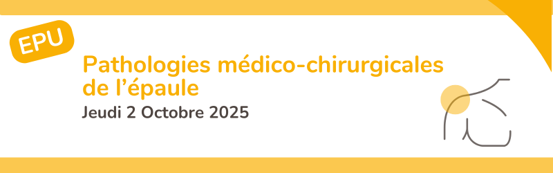 EPU Pathologies médico-chirurgicales de l'épaule