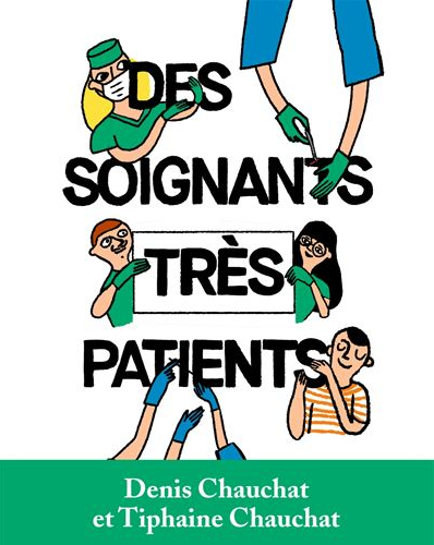 Des soignants très patients