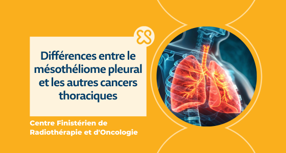 Différences entre le mésothéliome pleural et les autres cancers thoraciques