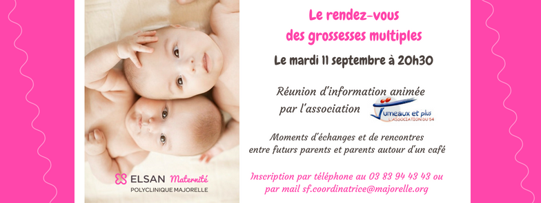 RDV Grossesse multiple Maternité Polyclinique Majorelle Nancy Jumeaux et Plus Lorraine
