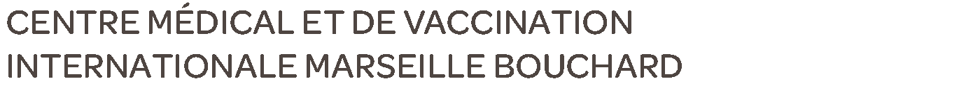 Centre de Vaccination Internationale Marseille Bouchard