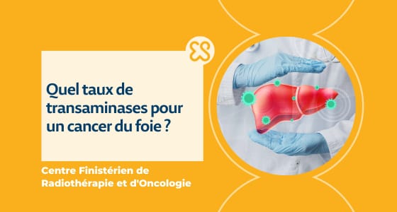 Quel taux de transaminases pour un cancer du foie