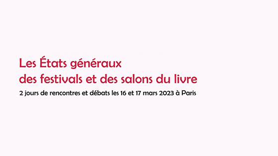 Etats généraux salon festival livre mars 2023 Sofia ADAGP table ronde rencontre événement
