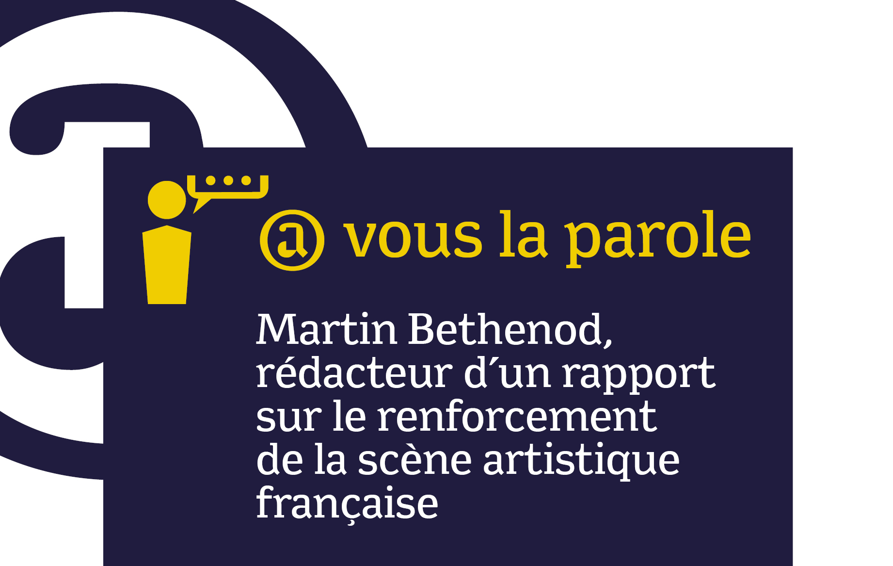 vignette_a_vous_la_parole_Martin_Bethenod