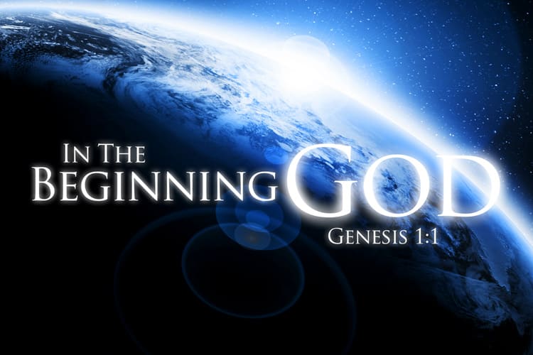 In The Beginning God