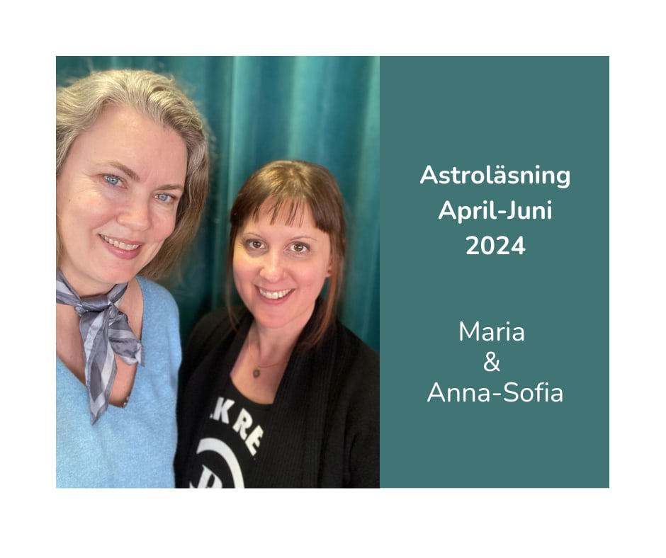 51 - Astrologisk kvartalsläsning: april-juni 2024