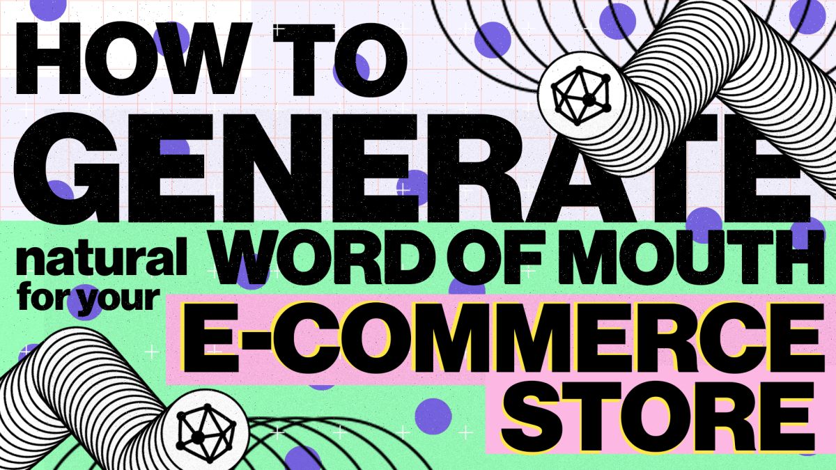 a poster with text on it - Word Of Mouth For Your E-Commerce Store Article Cover