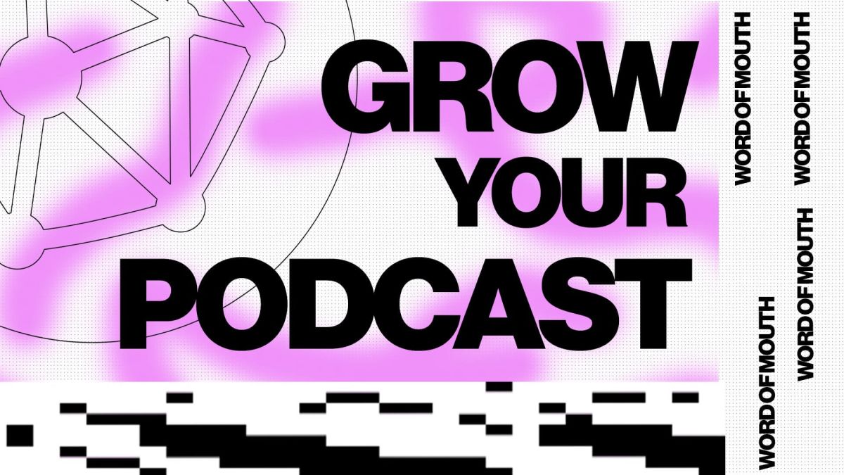 a purple and white background with black text - Word of Mouth for Your Podcast