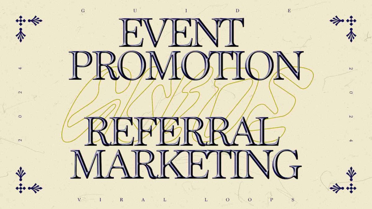 Referral Marketing for Event Promotion