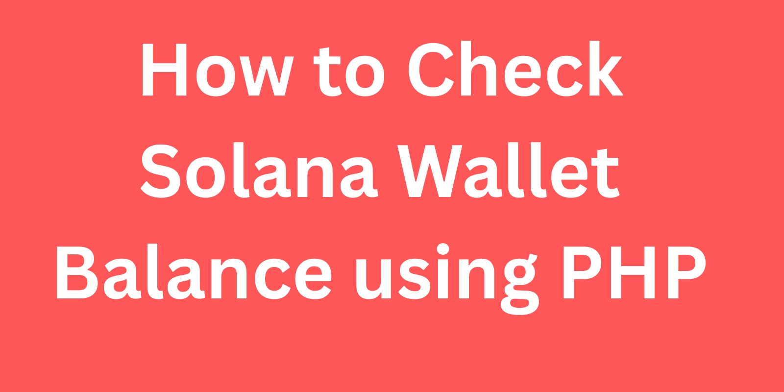 How to Check Solana Wallet Balance using PHP