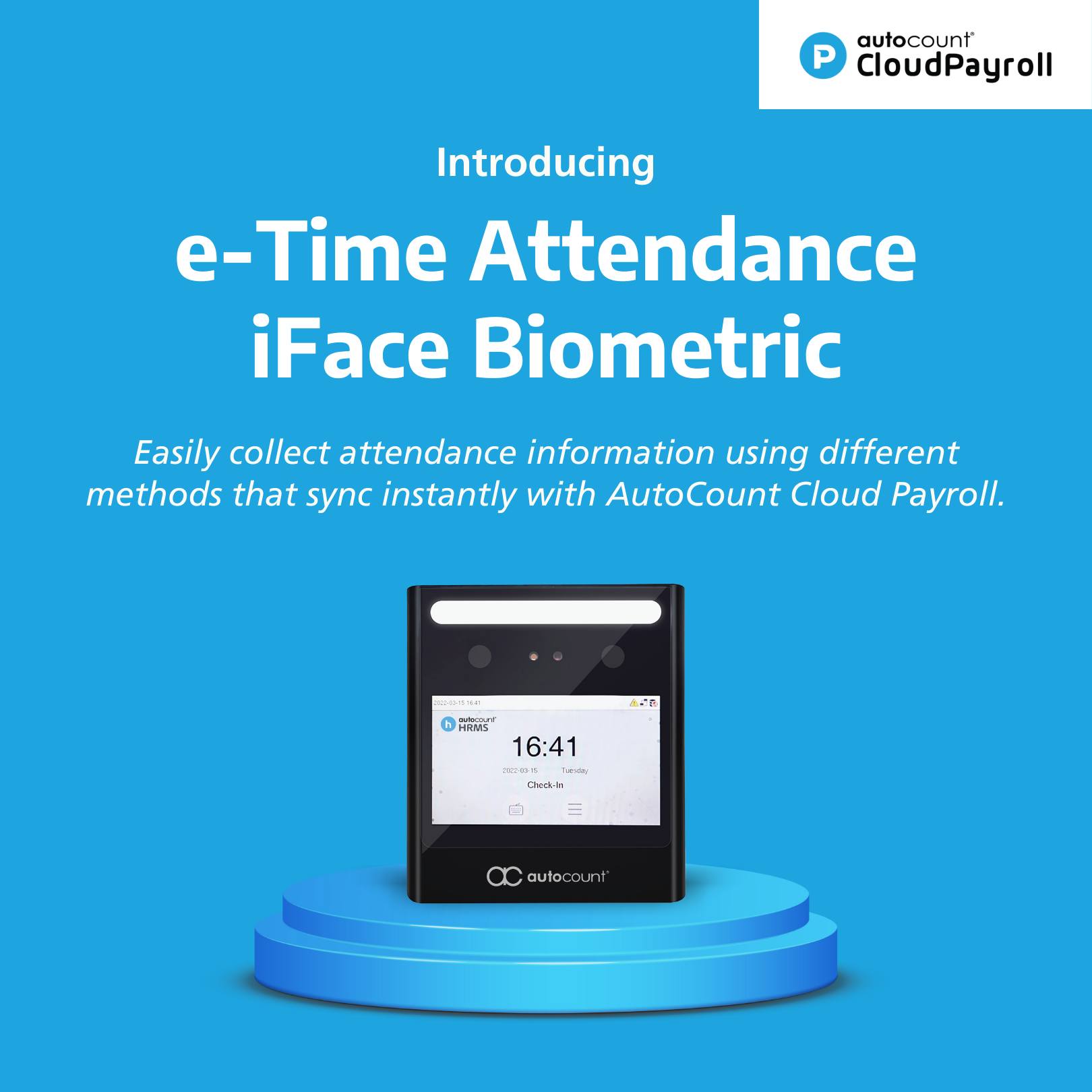 AutoCount Cloud Payroll e-Time Attendance iFace biometric device | VECTOR DYNAMIC