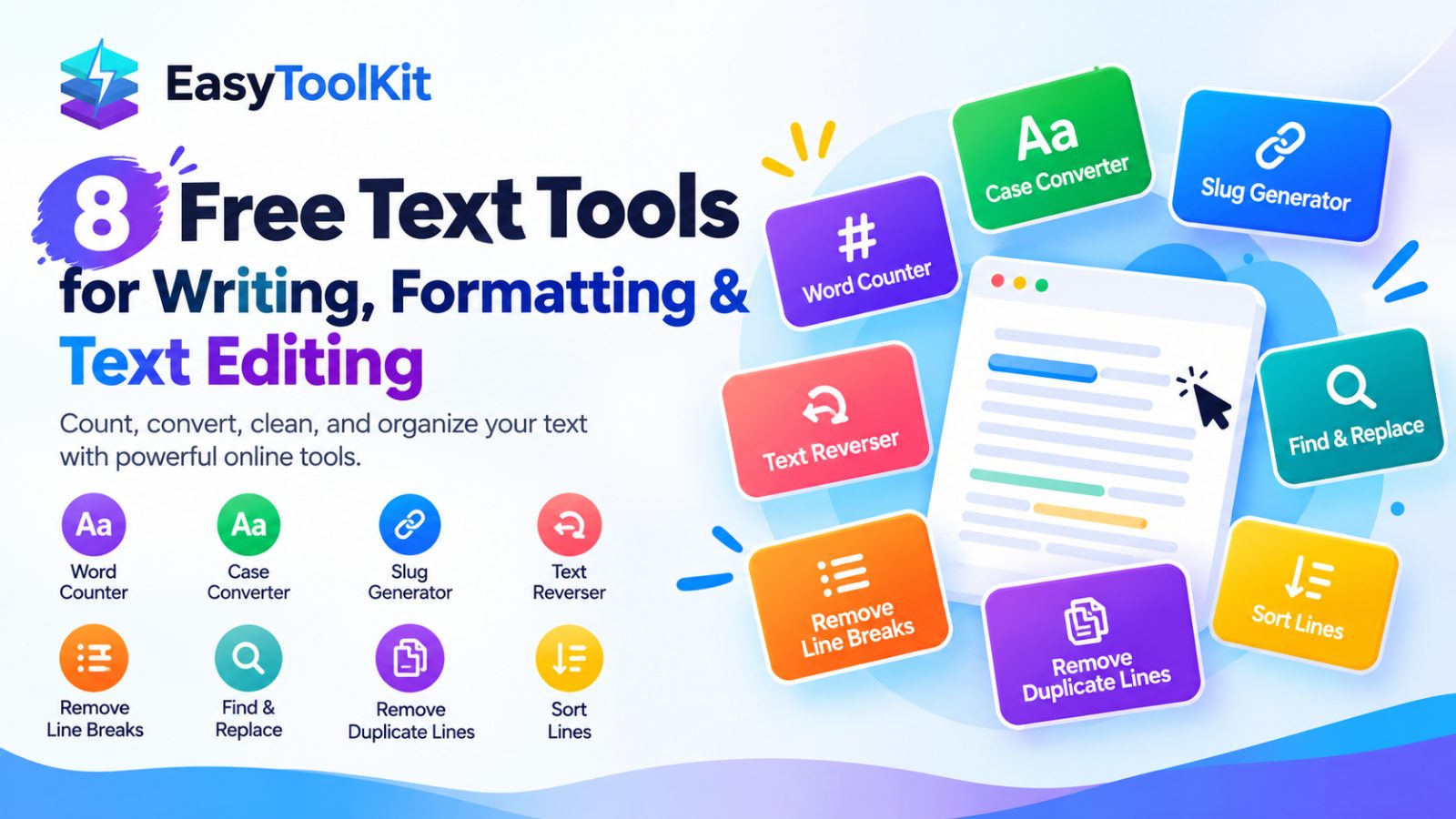Text tools collection — Word Counter, Case Converter, Slug Generator, Text Reverser, Find & Replace, Duplicate Remover and Sort Lines