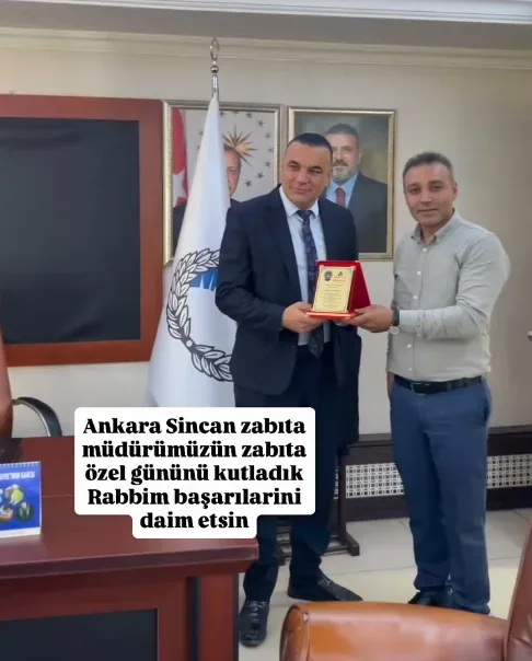 Sincan Zabıta Müdürlüğüne Anlamlı Ziyaret