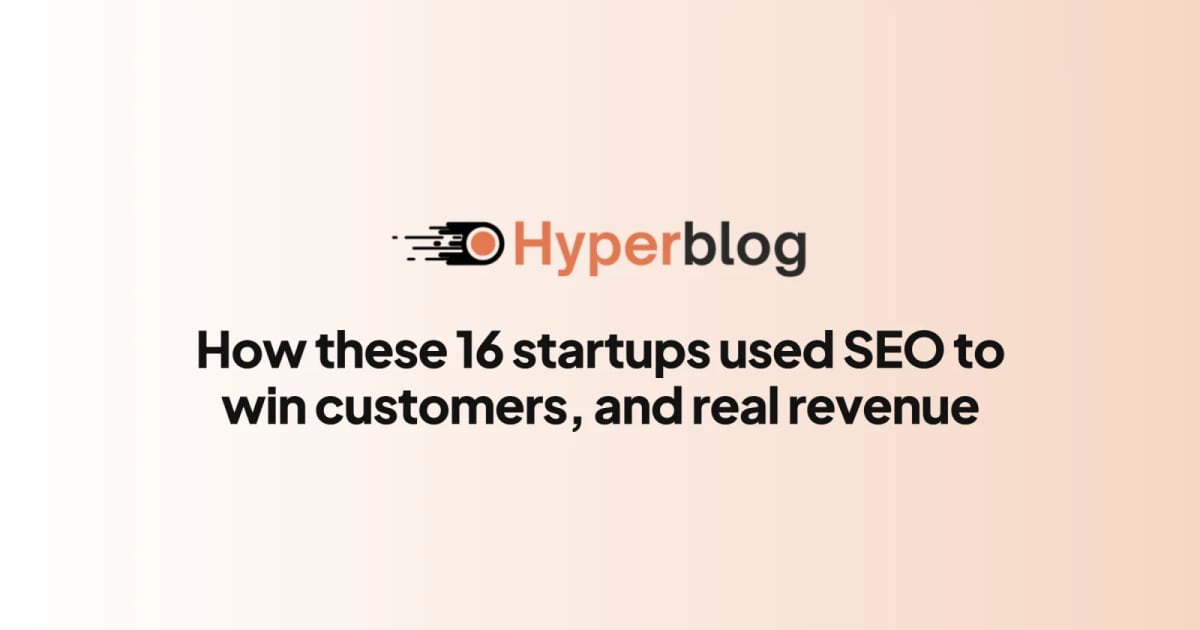 How these 16 startups used SEO to win customers, and real revenue