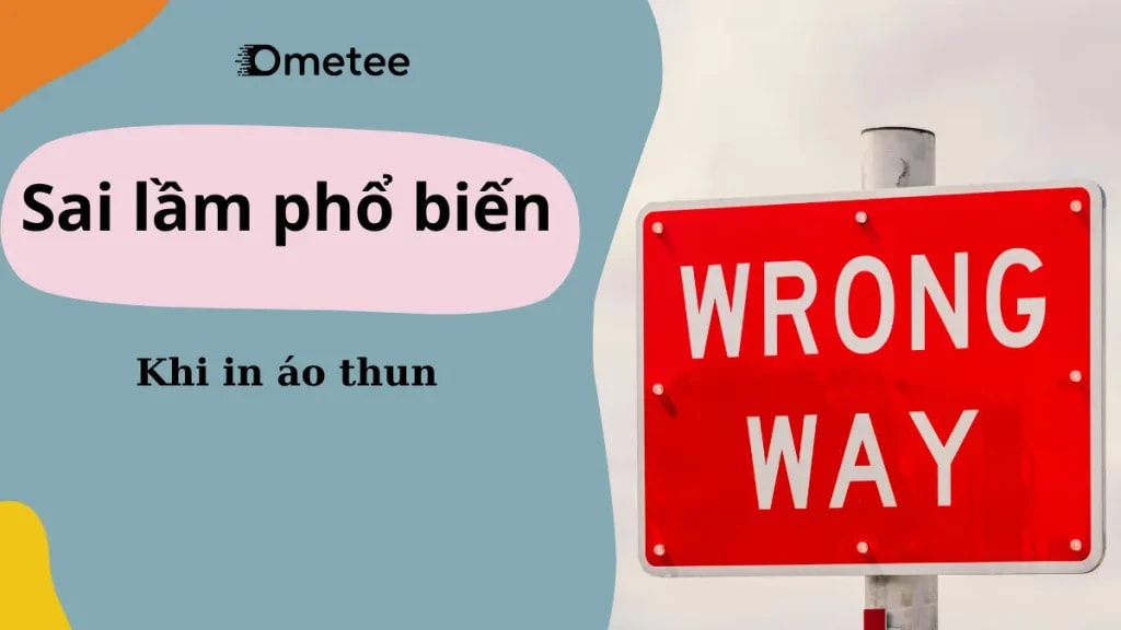 Sai lầm phổ biến khi in áo thun