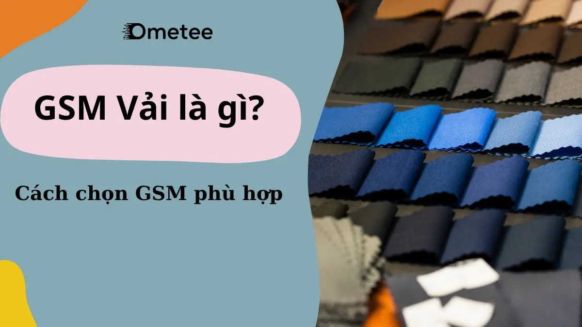 GSM Vải Là Gì? Cách Chọn GSM Phù Hợp Cho Áo Thun In Ấn