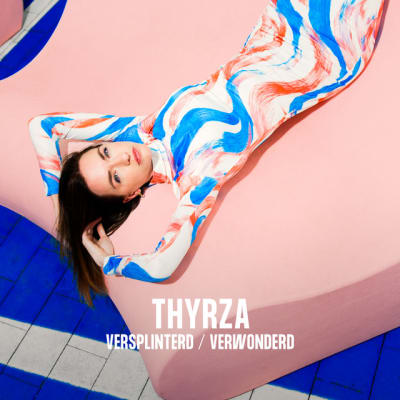 THYRZA-versplinterd / verwonderd