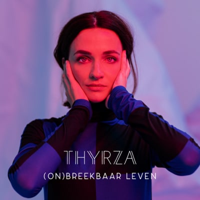 THYRZA-(on)breekbaar leven