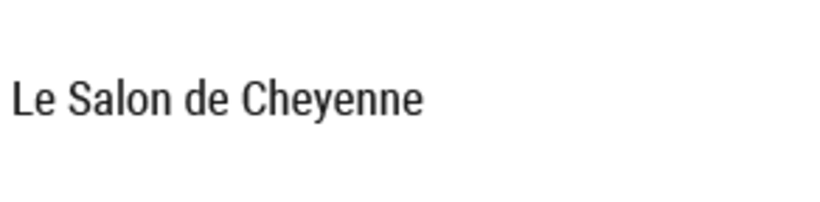 Le Salon de Cheyenne