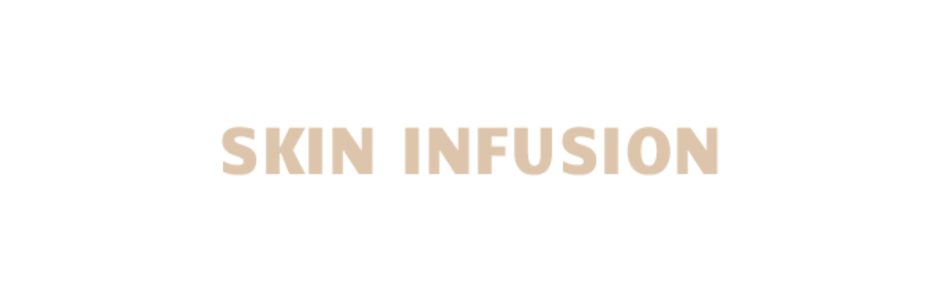 Skin Infusion