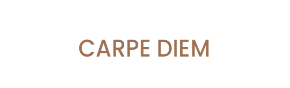 Carpe Diem