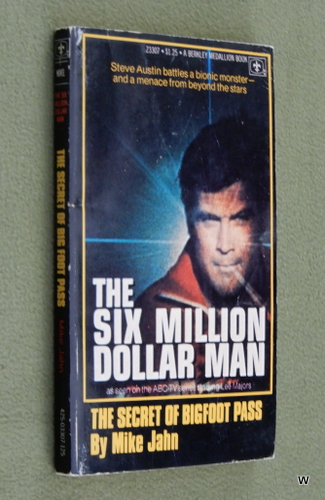 Six Million Dollar Man Secret Of Bigfoot Six Million Dollar Man: The Secret of Bigfoot Pass