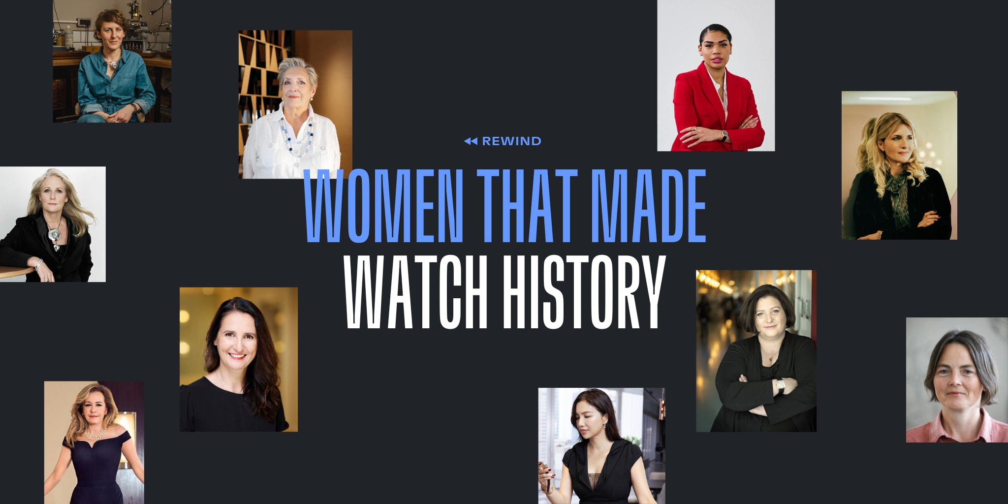 Horology Queens: Women That Made Watch History