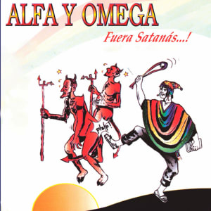 Alfa y Omega - Fuera Satanás (Volumen 5)
