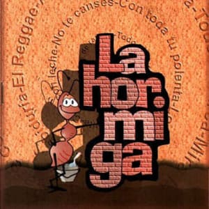 La Hormiga - Con Toda Tu Polenta