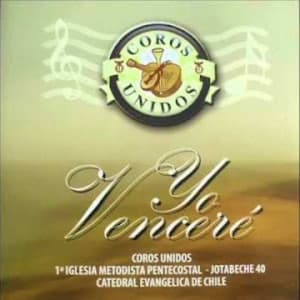 Coros Unidos - Yo Vencere