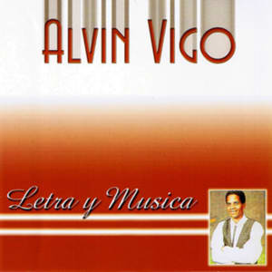 Alvin Vigo - Letra y Musica