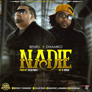 Benru & DNamiko - Nadie (Single)
