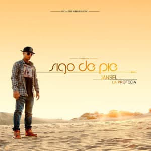 Jansel la Profecia - Sigo de Pie