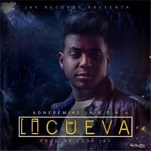 Adneremias la B.O.A - La Cueva (Single)