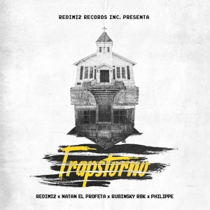 Redimi2 - Trapstorno (Feat. Natan El Profeta, Rubinsky RBK & Philipe) (Single)