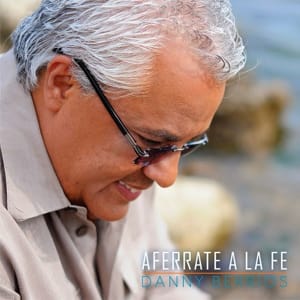 Danny Berrios - Aferrate A La Fe