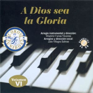 Coros Unidos - A Dios sea la Gloria