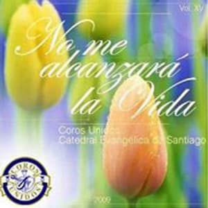 Coros Unidos - No me Alcanzará la Vida
