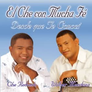 El Che Redondo - Desde que te Conoci