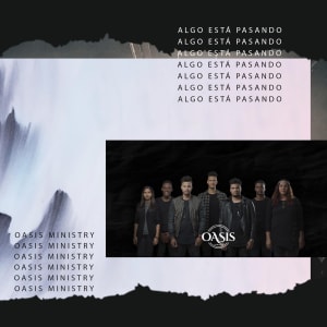 Oasis Ministry - Algo Esta Pasando