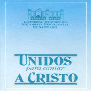Coros Unidos - Unidos para Cantar a Cristo