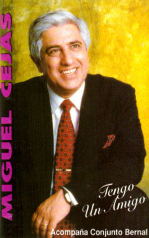 Miguel Cejas - Tengo un Amigo