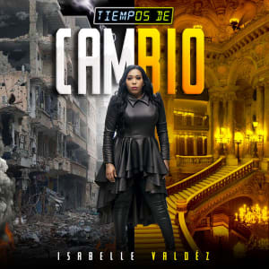 Isabelle Valdez - Tiempos de Cambio
